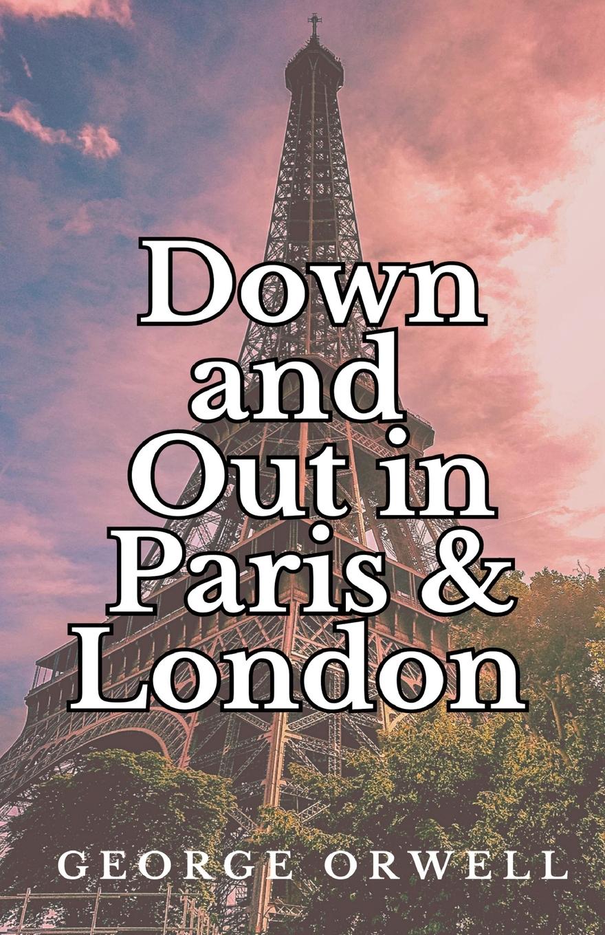 Vorderes Coverbild Down and Out in Paris and London