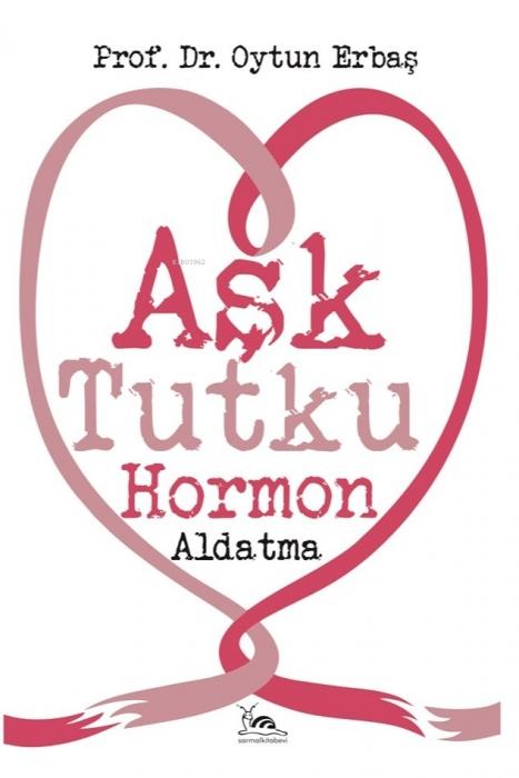 Vorderes Coverbild Ask Tutku Hormon Aldatma