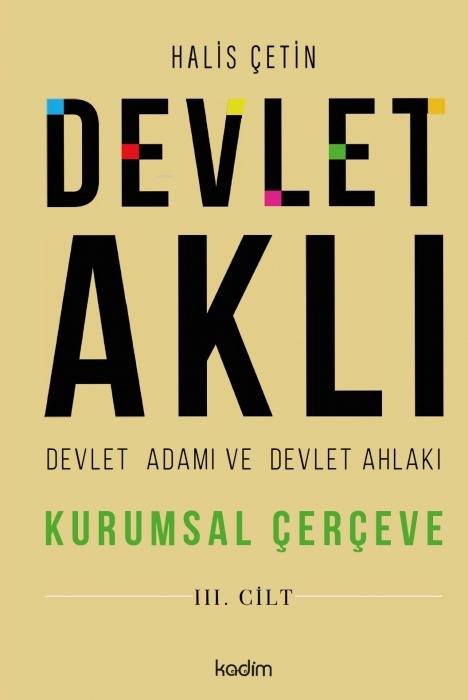 Vorderes Coverbild Devlet Akli, Devlet Adami Ve Devlet Ahlaki 3. Cilt