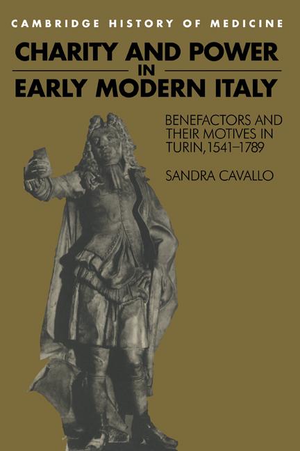 Vorderes Coverbild Charity and Power in Early Modern Italy