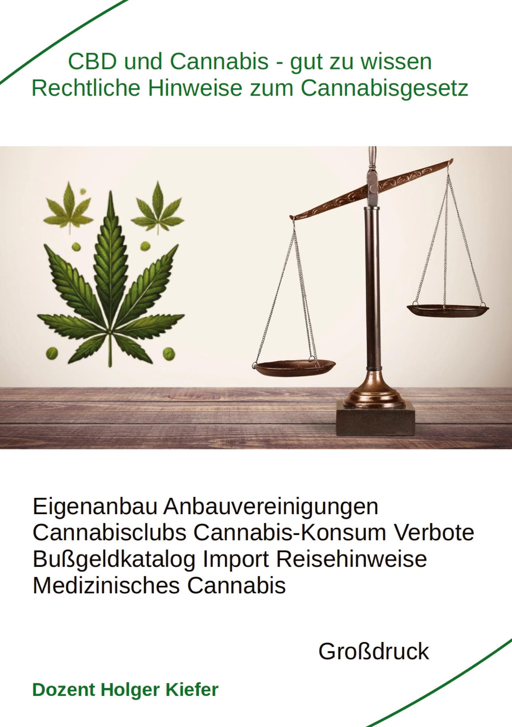 Vorderes Coverbild CBD und Cannabis - gut zu wissen Rechtliche Hinweise zum Cannabisgesetz