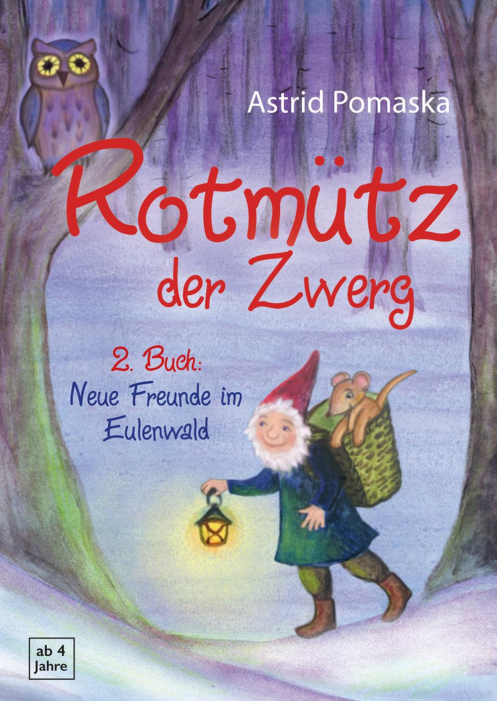 Vorderes Coverbild Rotmütz der Zwerg (Bd. 2): Neue Freunde im Eulenwald