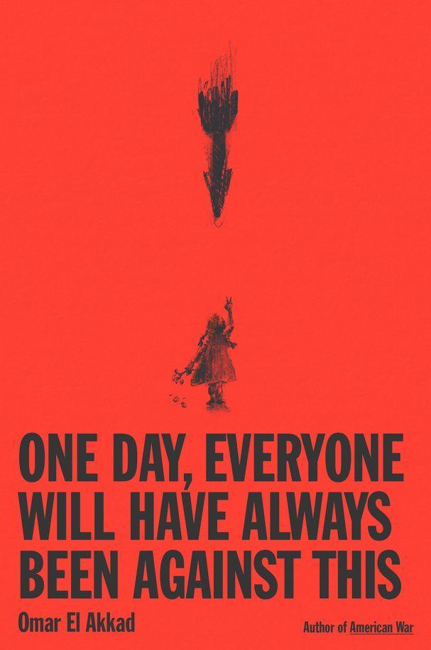Vorderes Coverbild One Day, Everyone Will Have Always Been Against This