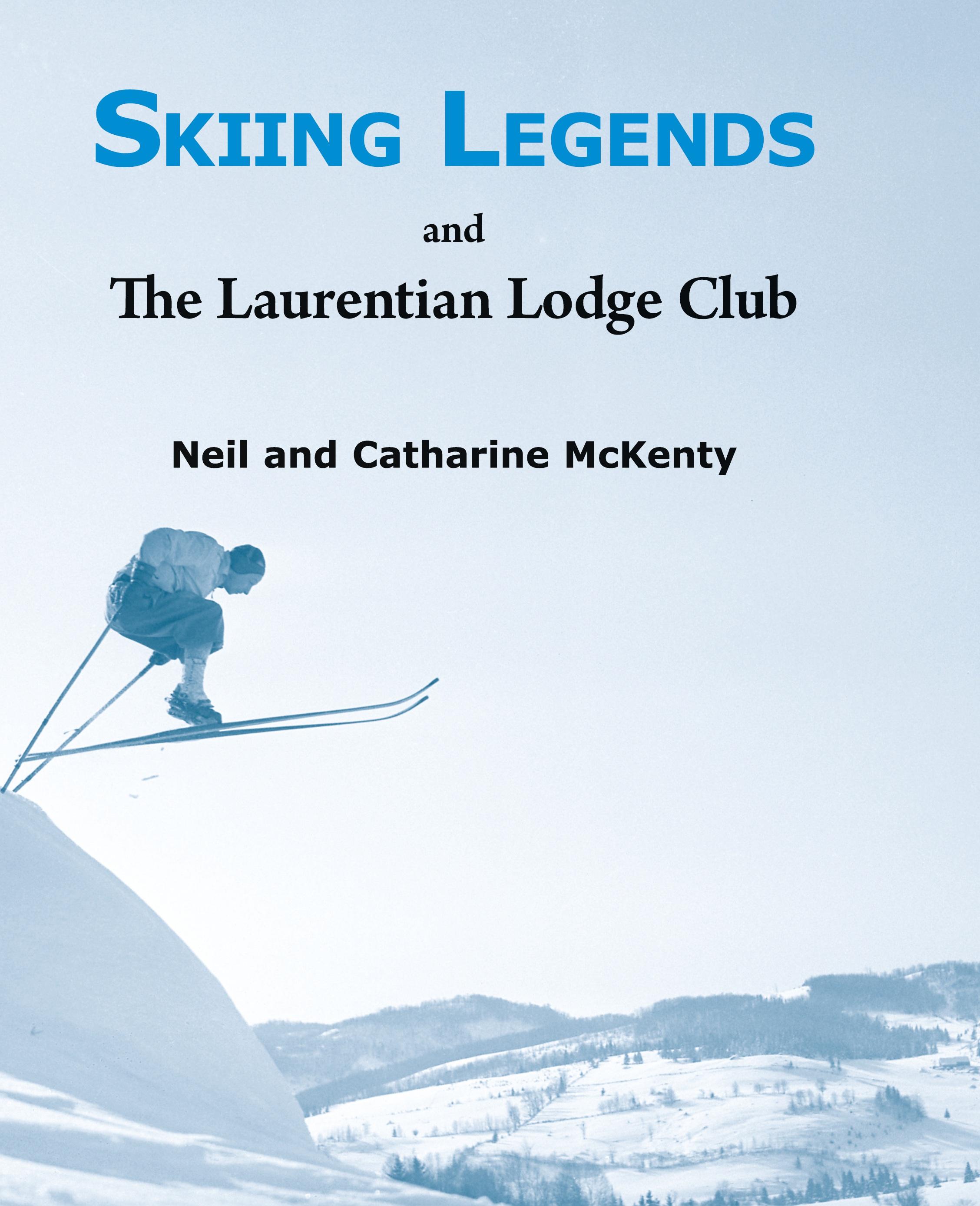 Vorderes Coverbild Skiing Legends and The Laurentian Lodge Club