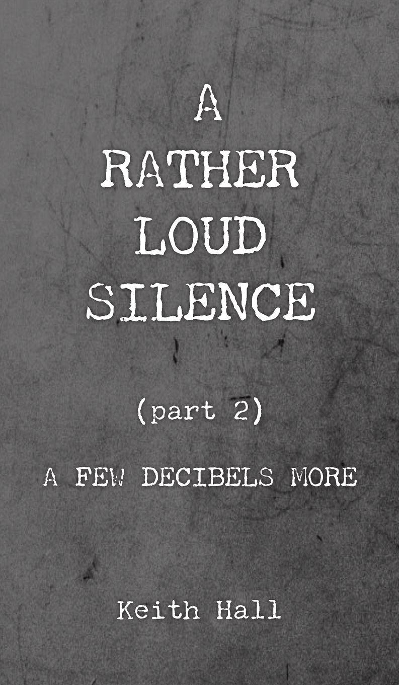 Vorderes Coverbild A Rather Loud Silence