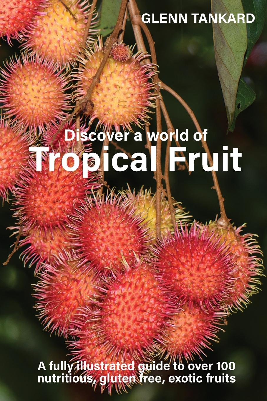 Vorderes Coverbild Discover a world of Tropical Fruit