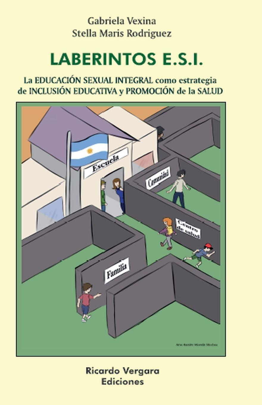 Vorderes Coverbild Laberintos ESI. La Educación Sexual Integral como estrategia de Inclusión Educativa y Promoción de la Salud