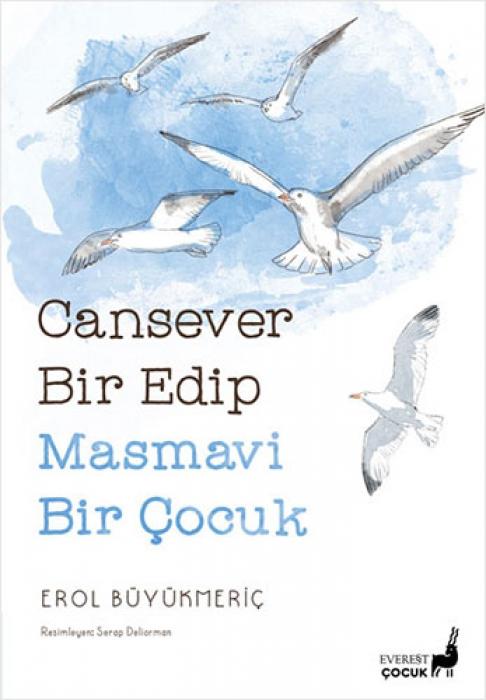 Vorderes Coverbild Cansever Bir Edip Masmavi Bir Cocuk