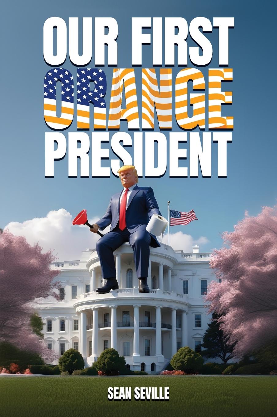 Vorderes Coverbild Our First Orange President