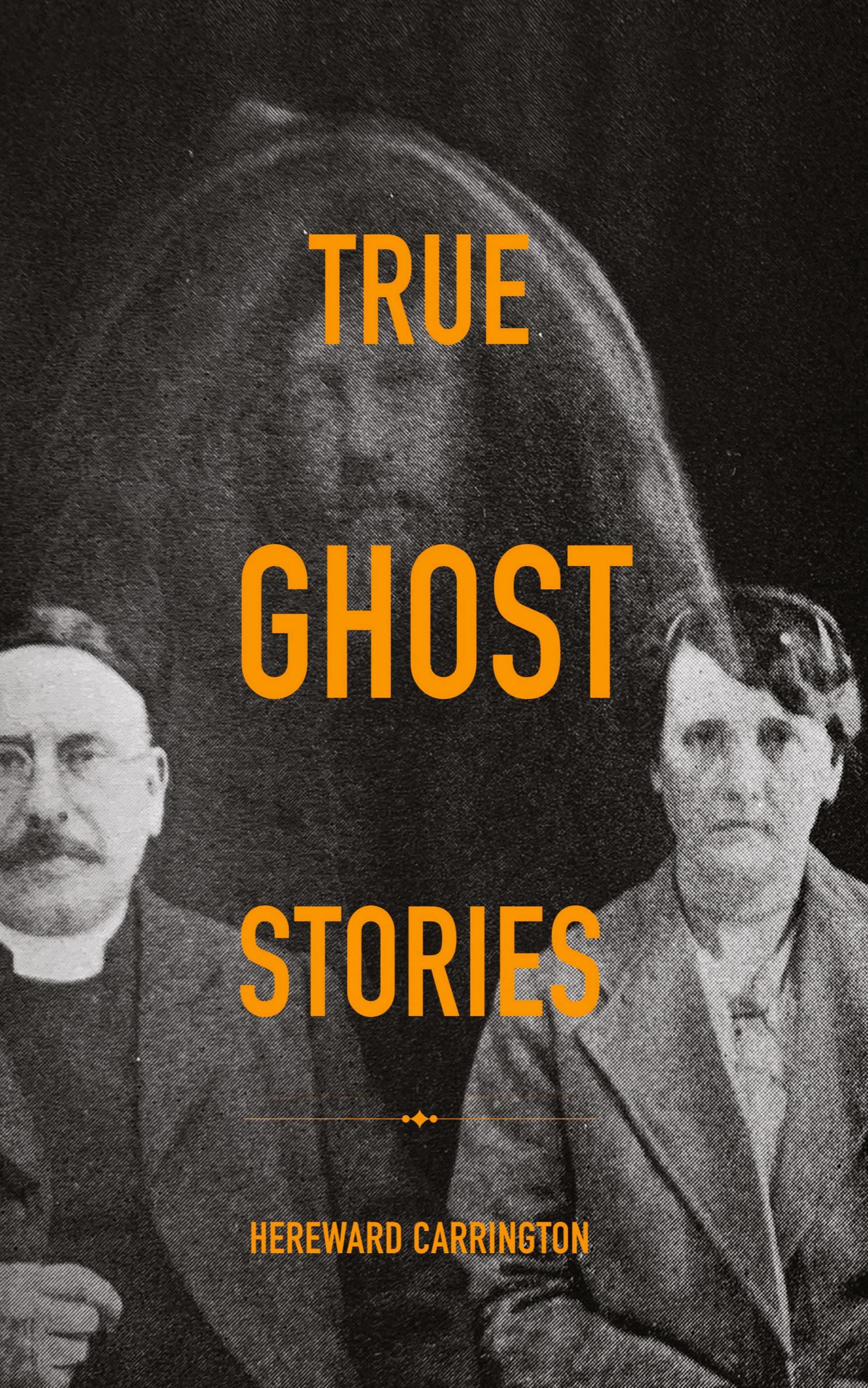 Vorderes Coverbild True Ghost Stories