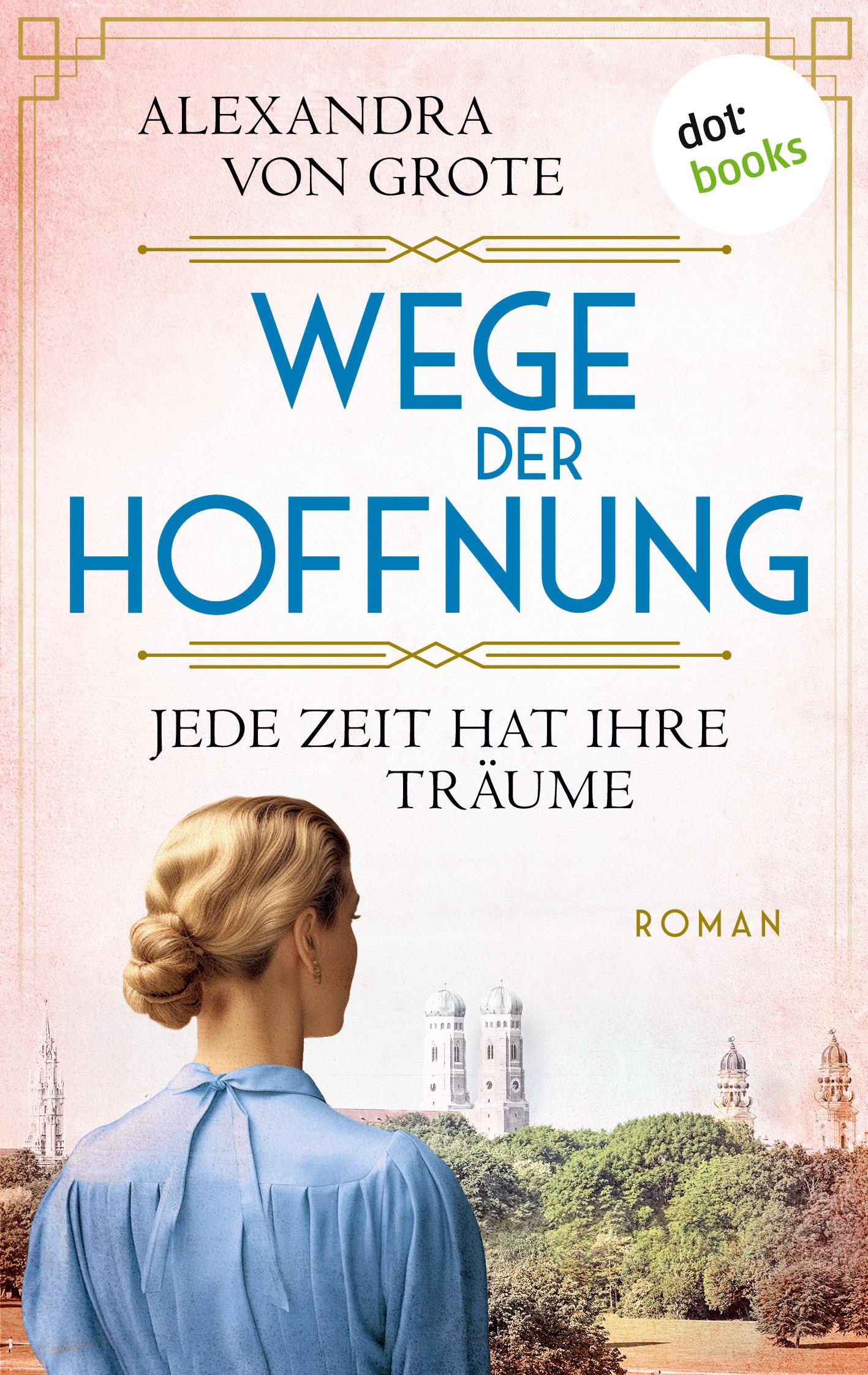 Vorderes Coverbild Wege der Hoffnung - Jede Zeit hat ihre Träume