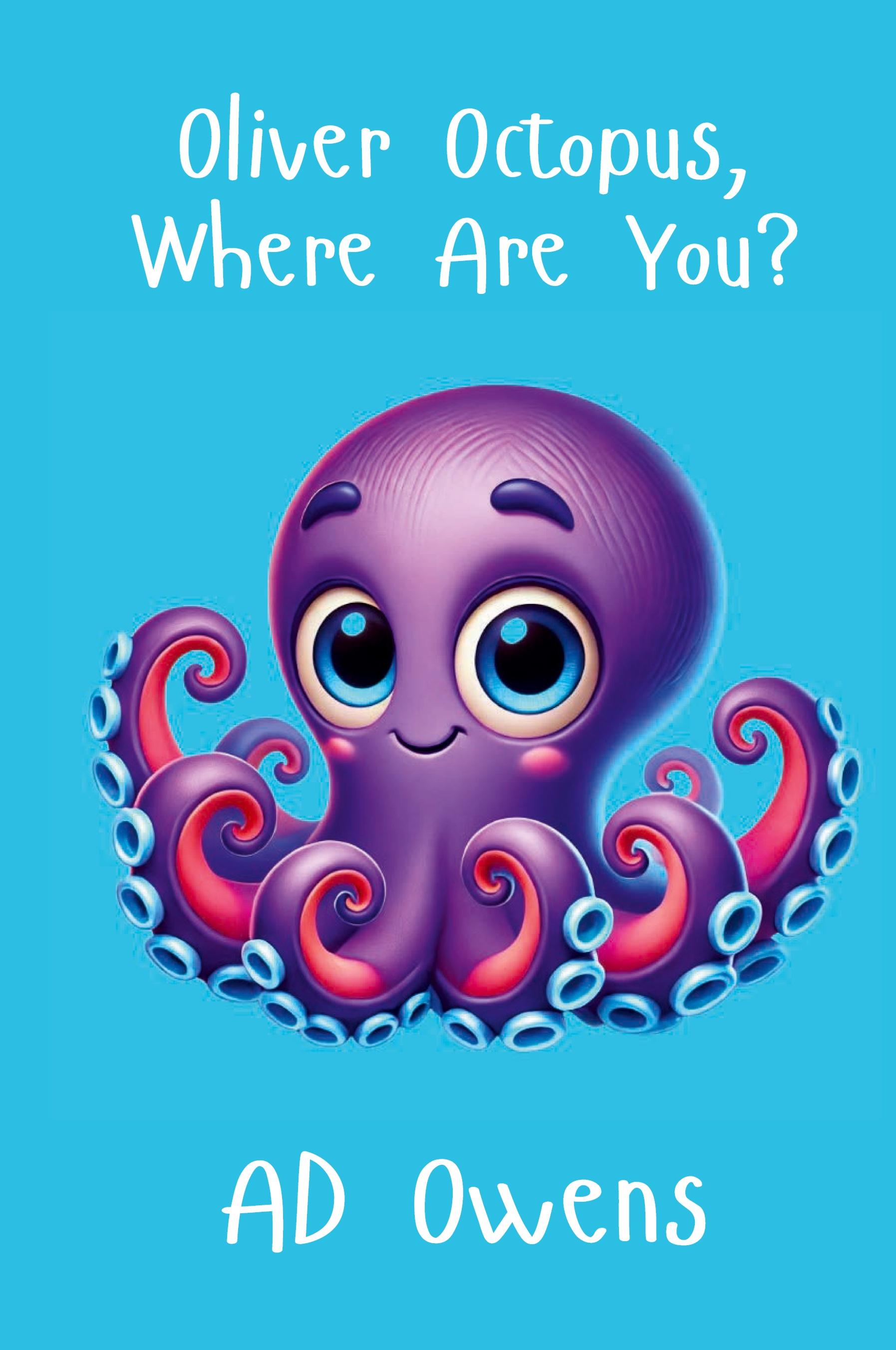 Vorderes Coverbild Oliver Octopus, Where Are You?
