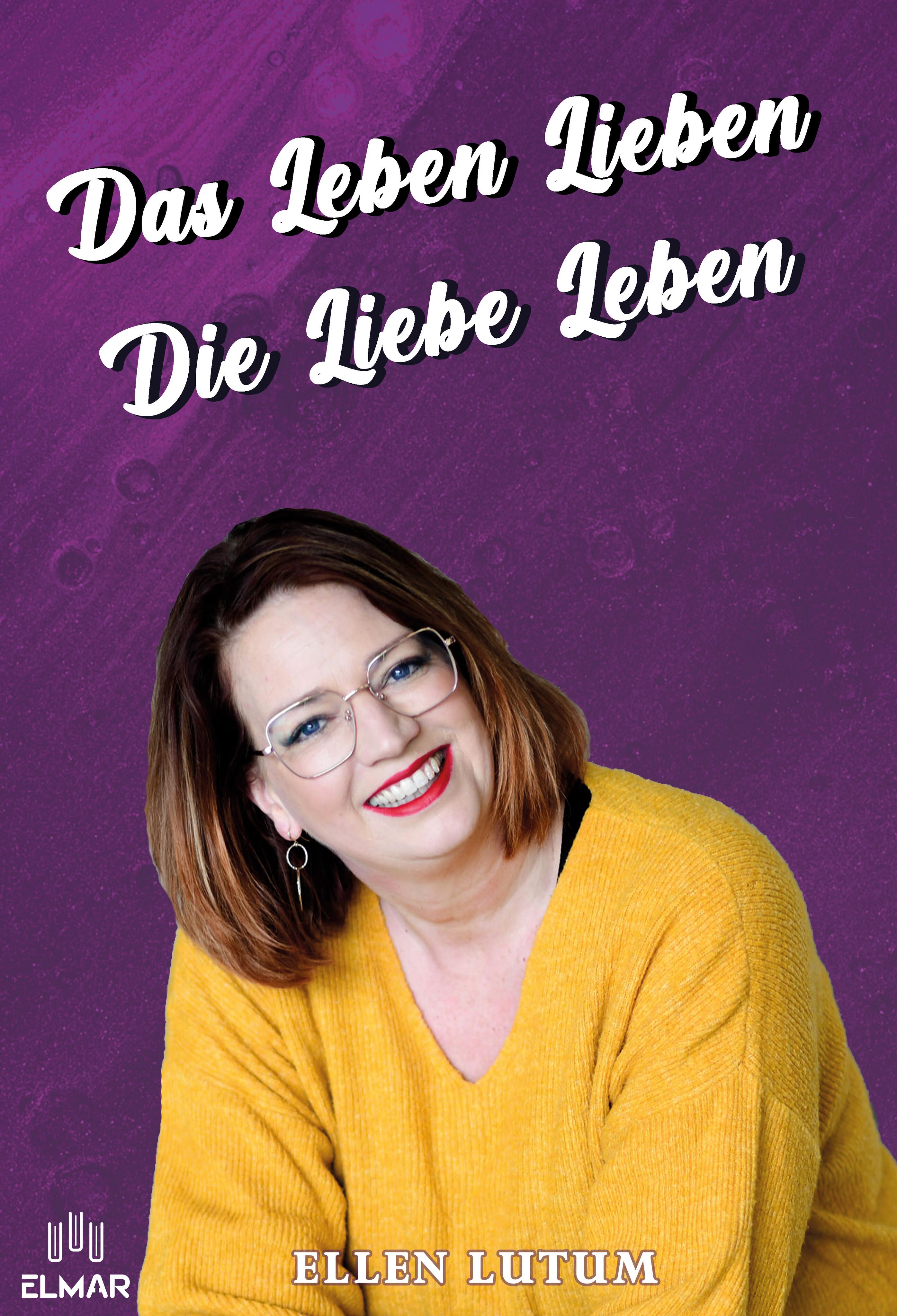 Vorderes Coverbild Das Leben lieben - Die Liebe leben