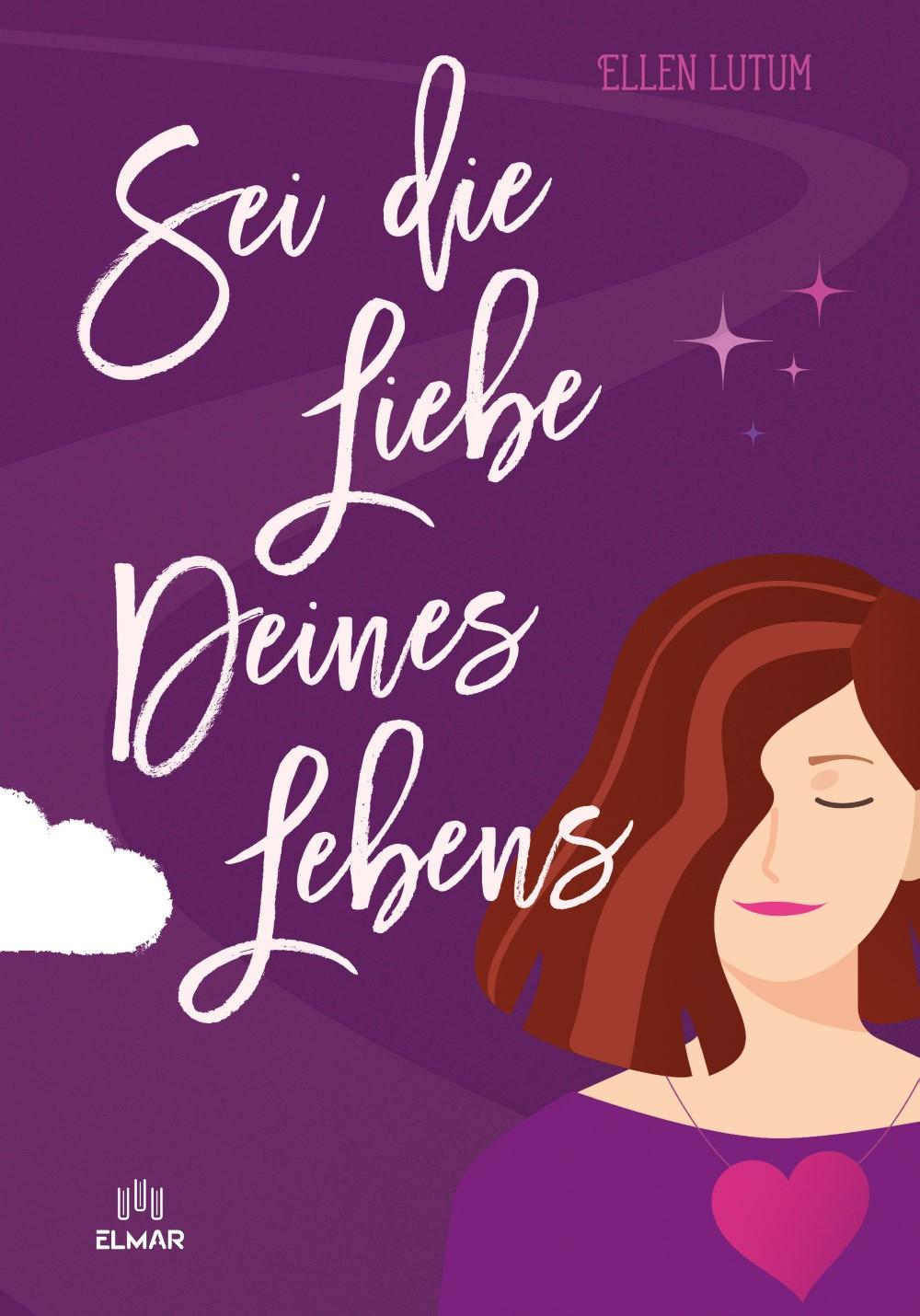 Vorderes Coverbild Sei die Liebe deines Lebens