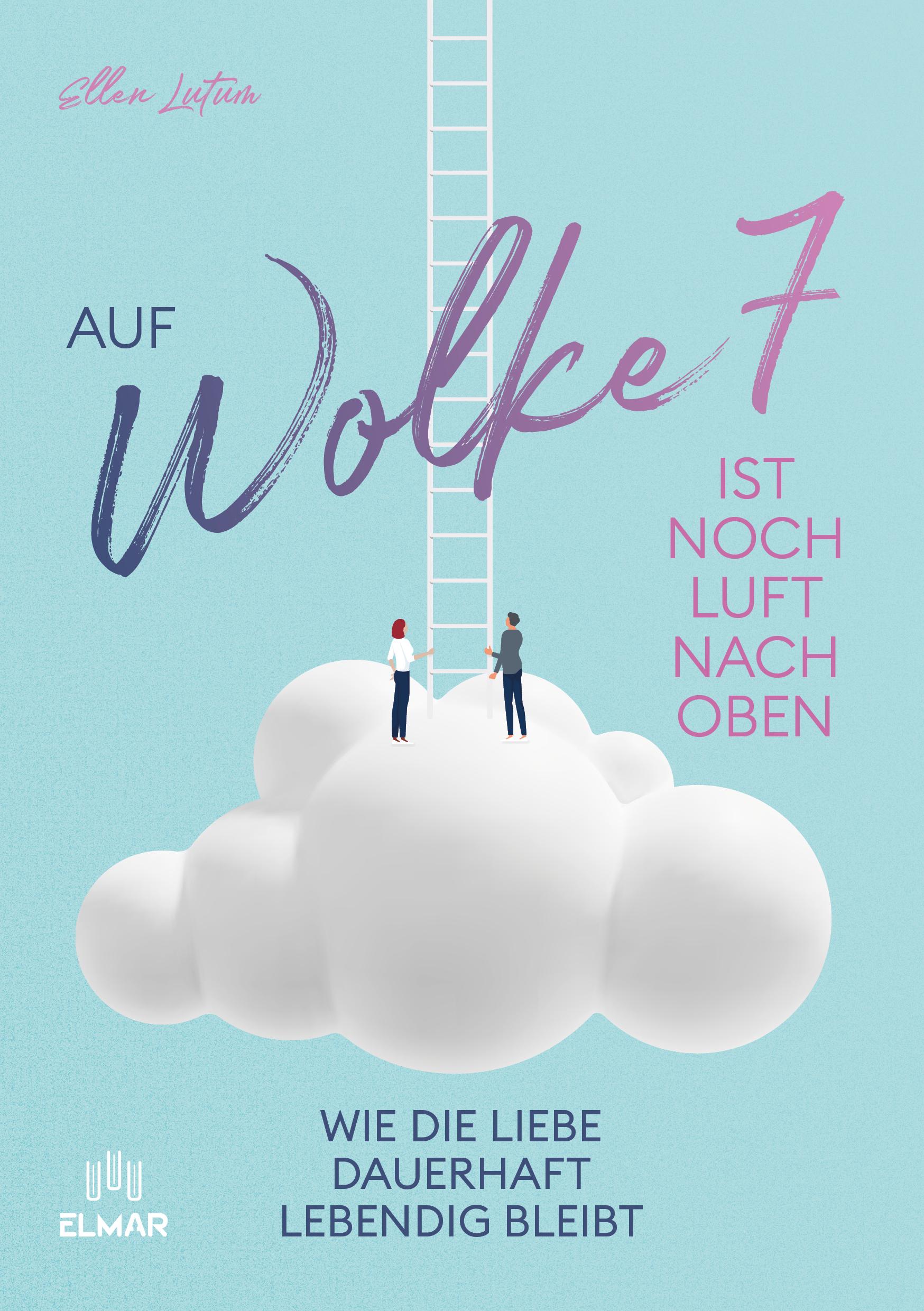 Vorderes Coverbild Auf Wolke 7 ist noch Luft nach oben