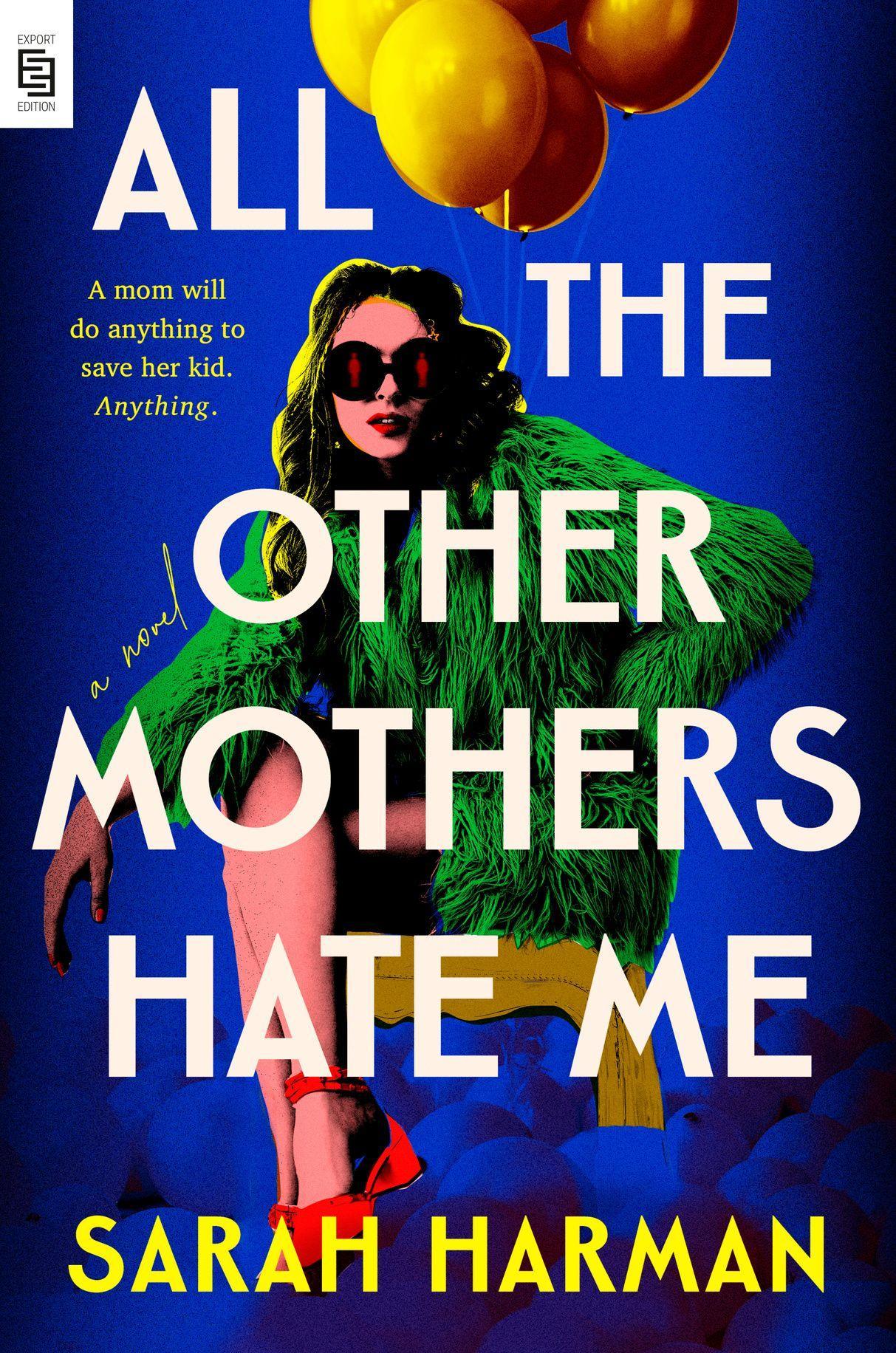 Vorderes Coverbild All the Other Mothers Hate Me
