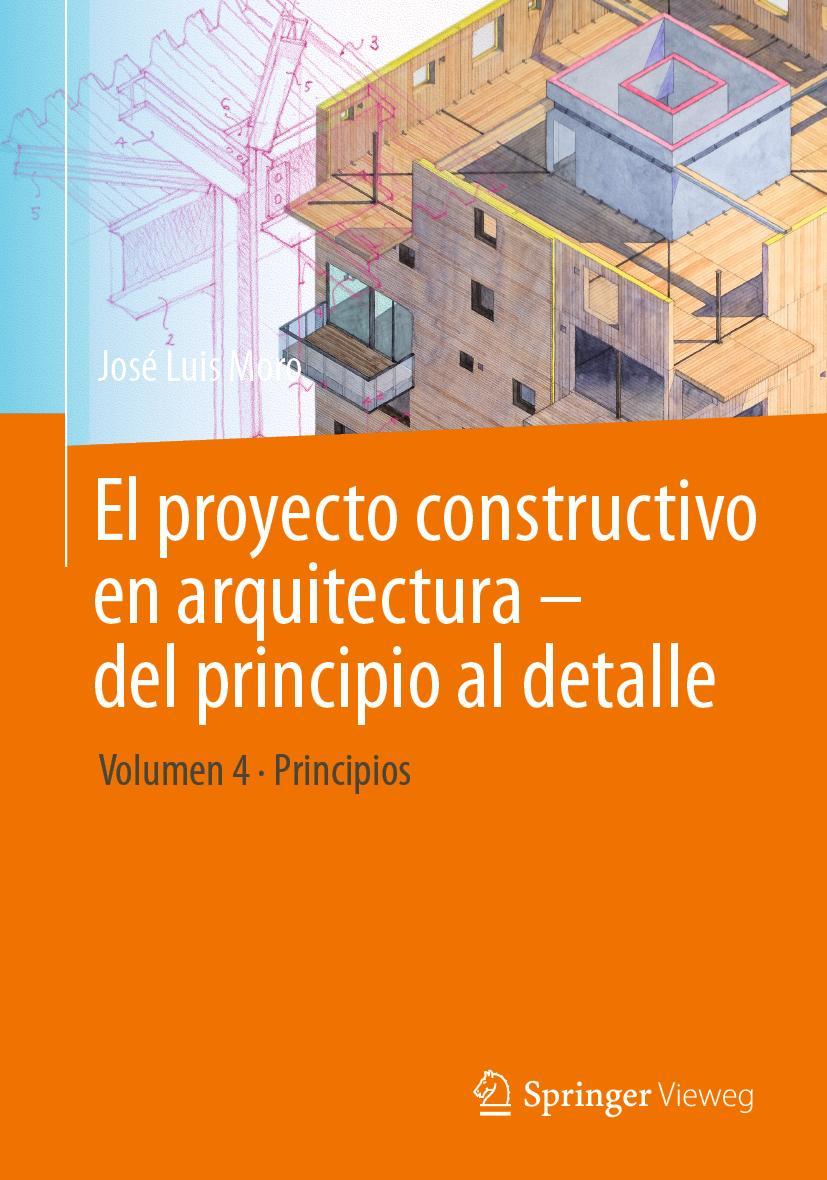 Vorderes Coverbild El proyecto constructivo en arquitectura - del principio al detalle