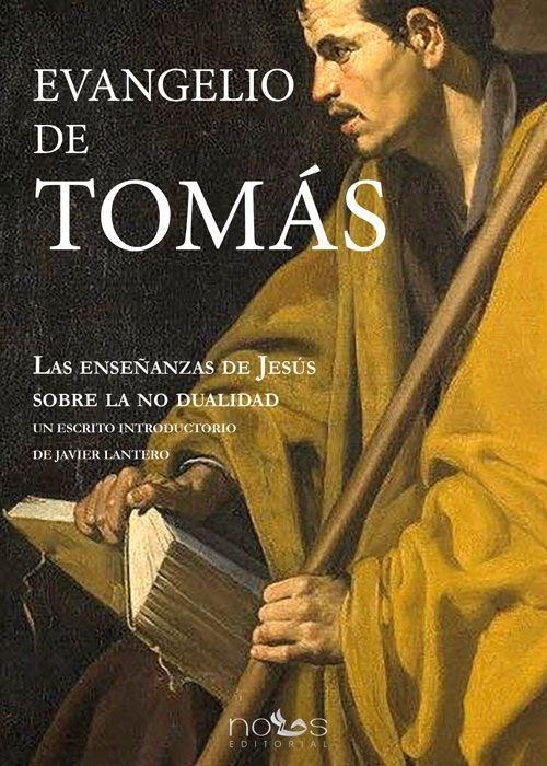 Vorderes Coverbild EL EVANGELIO DE TOMAS: LAS ENSEÑANZAS DE JESUS SOBRE LA NO DUALIDAD
