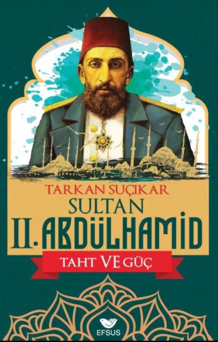 Vorderes Coverbild Sultan II. Abdulhamid Taht Ve Güc