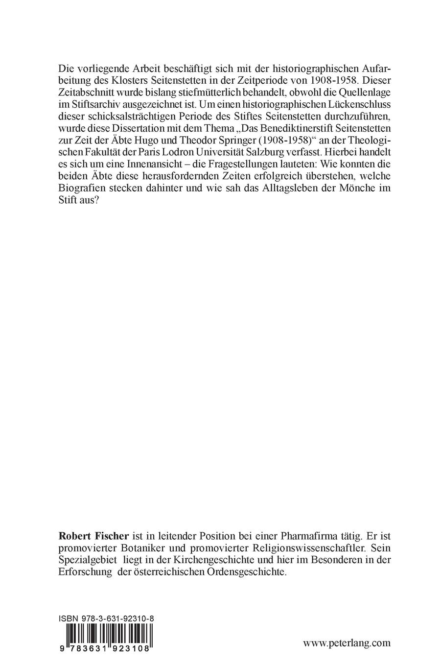 Rückseitencover Das Benediktinerstift Seitenstetten zur Zeit der Äbte Hugo und Theodor Springer (1908 - 1958)