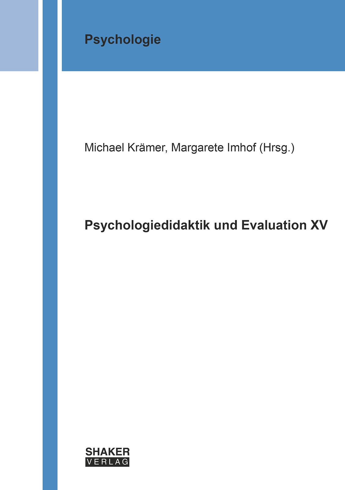 Vorderes Coverbild Psychologiedidaktik und Evaluation XV