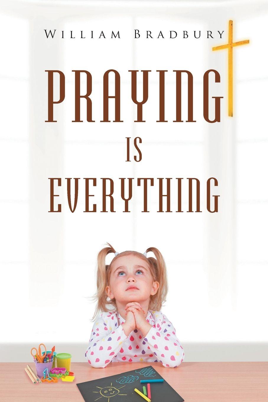 Vorderes Coverbild Praying is Everything
