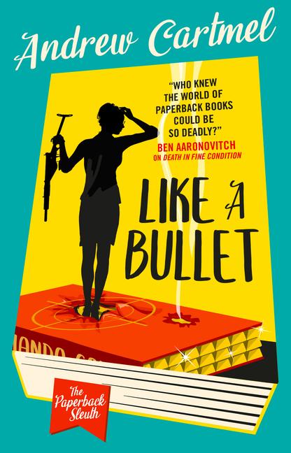 Vorderes Coverbild The Paperback Sleuth - Like a Bullet