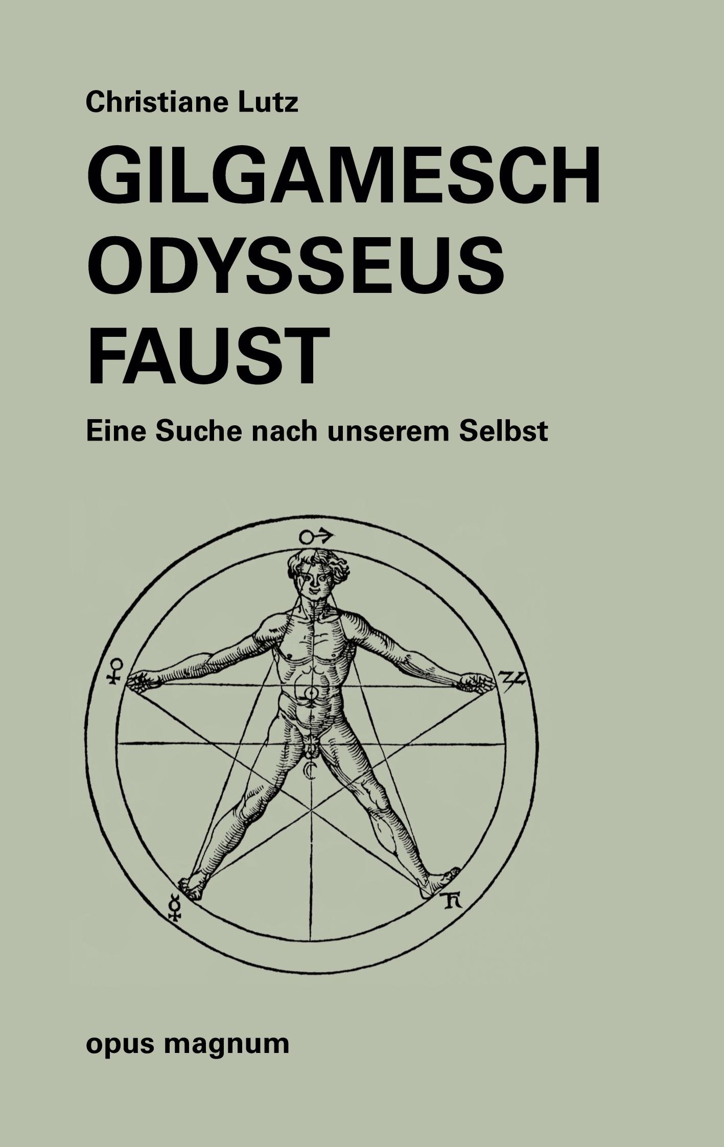 Vorderes Coverbild Gilgamesch -Odysseus - Faust