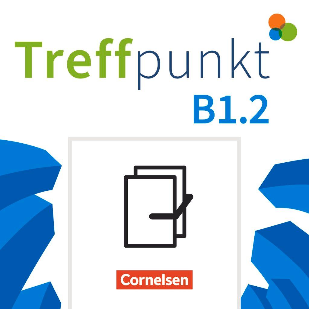 Vorderes Coverbild Treffpunkt - Deutsch für die Integration B1: Teilband 2 - Allgemeine Ausgabe - Kursbuch und Übungsbuch - Im Paket