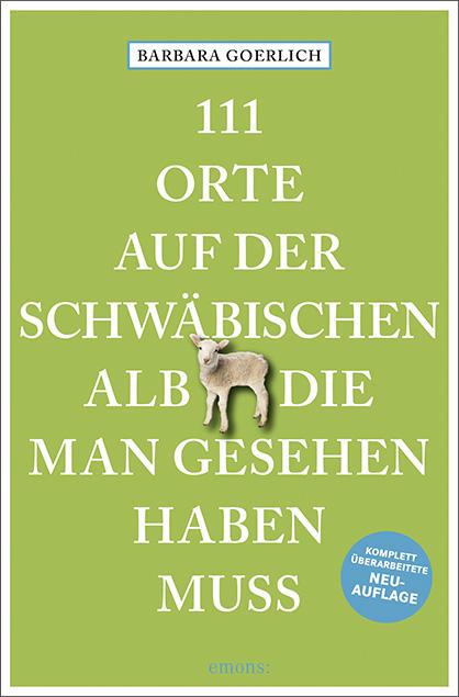 Vorderes Coverbild 111 Orte auf der schwäbischen Alb, die man gesehen haben muss