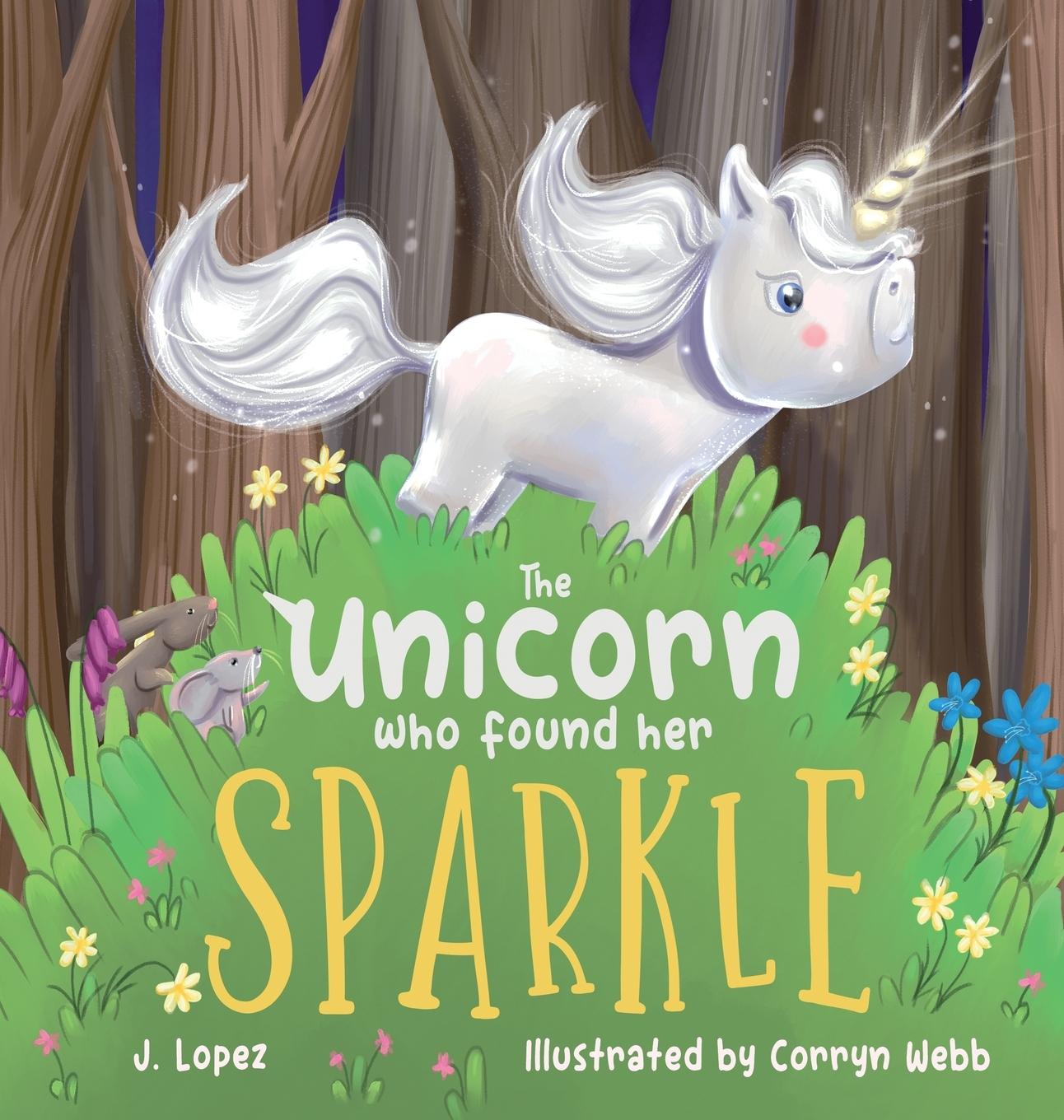 Vorderes Coverbild The Unicorn Who Found Her Sparkle
