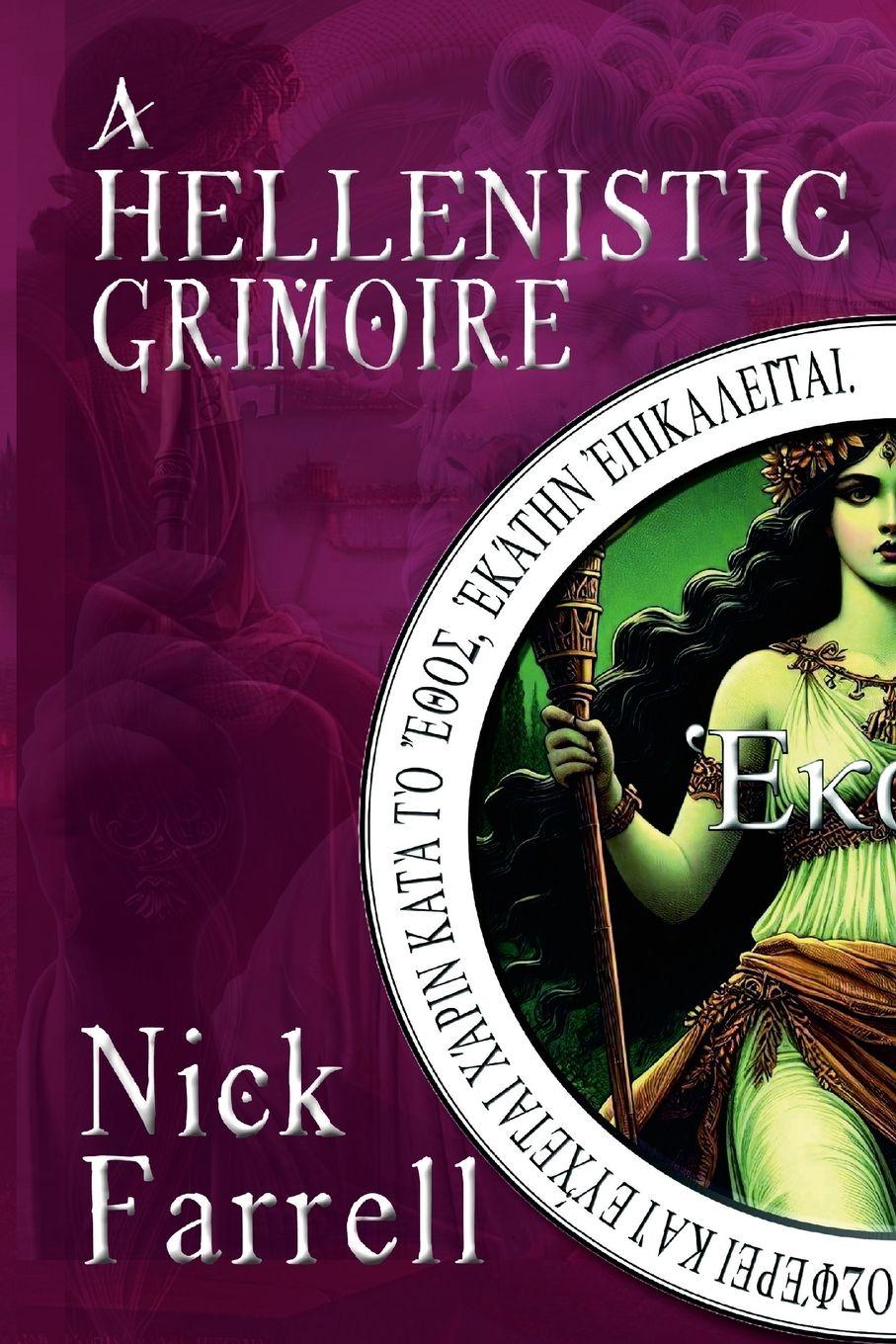 Vorderes Coverbild A Hellenistic Grimoire
