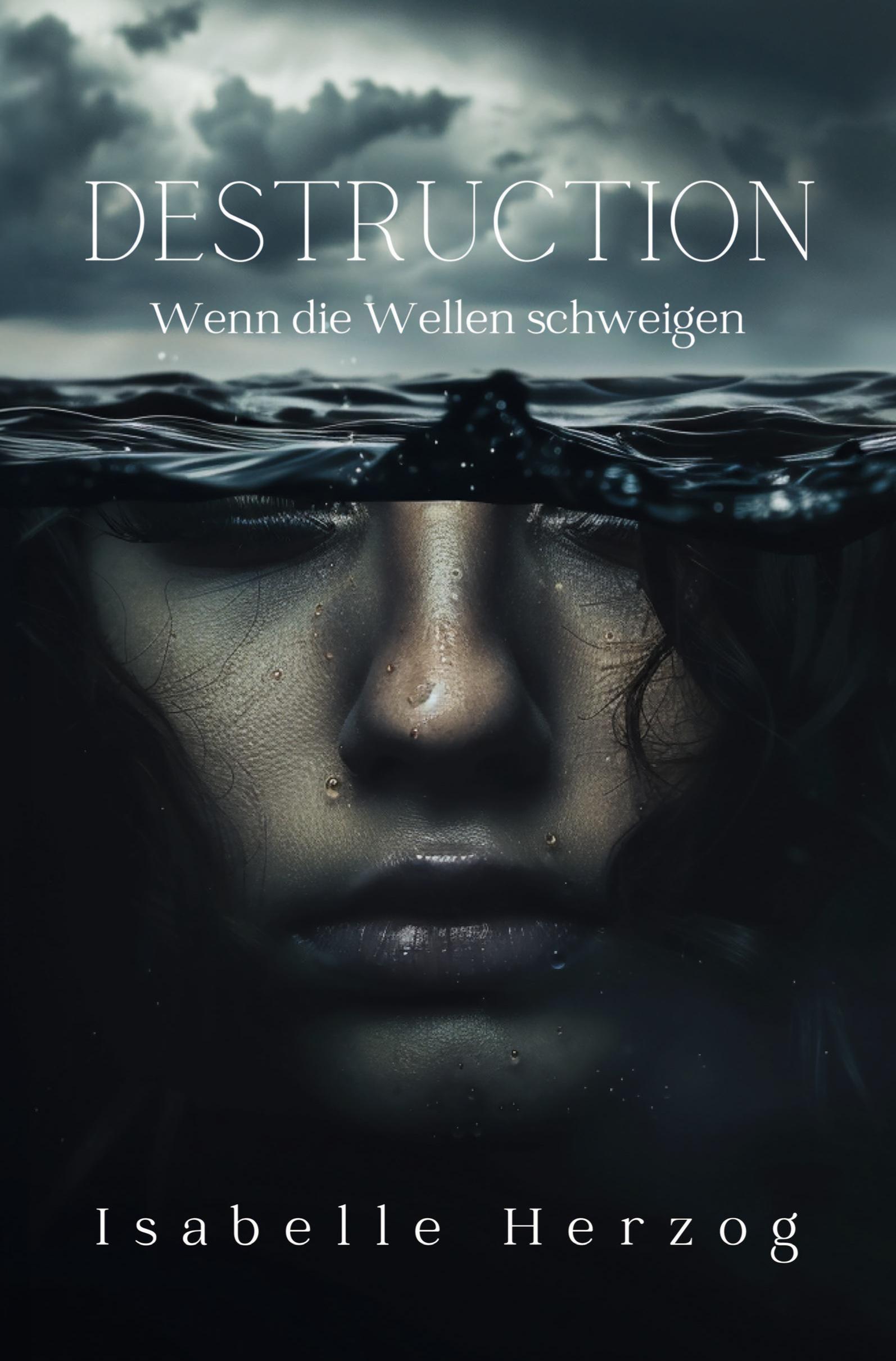 Vorderes Coverbild Destruction: Wenn die Wellen schweigen