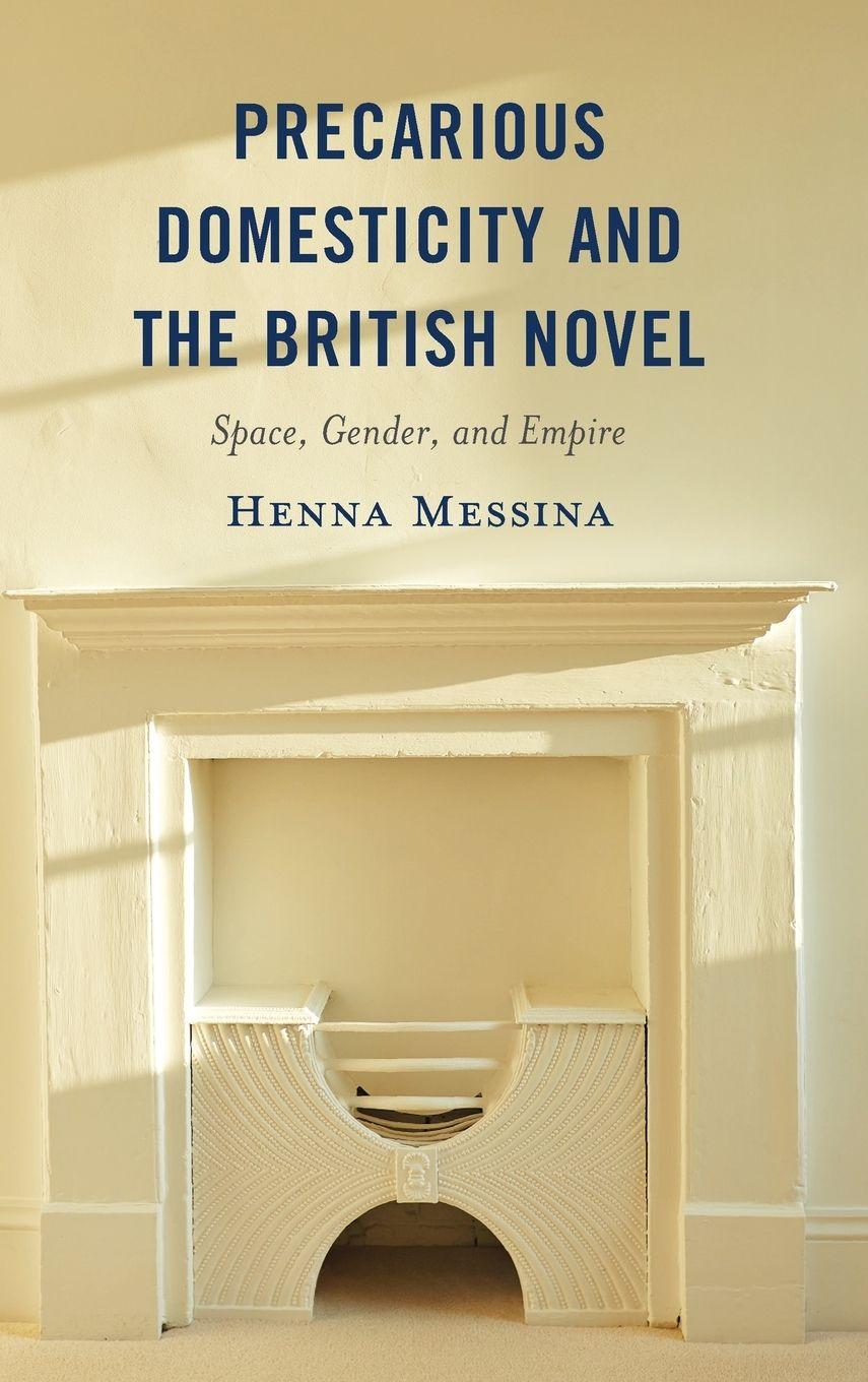 Vorderes Coverbild Precarious Domesticity and the British Novel