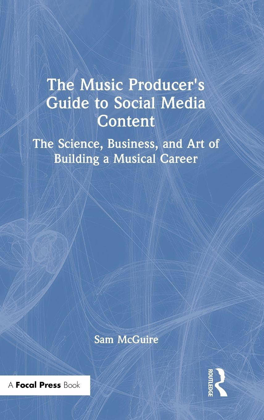 Vorderes Coverbild The Music Producer's Guide to Social Media Content