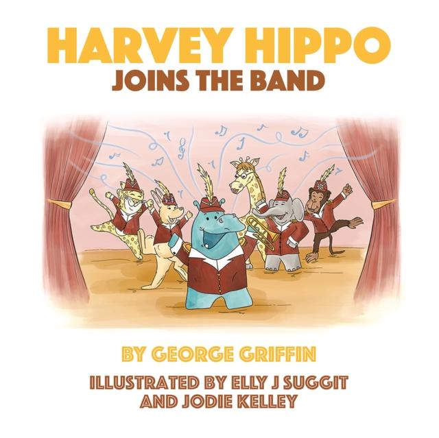 Vorderes Coverbild Harvey Hippo Joins The Band