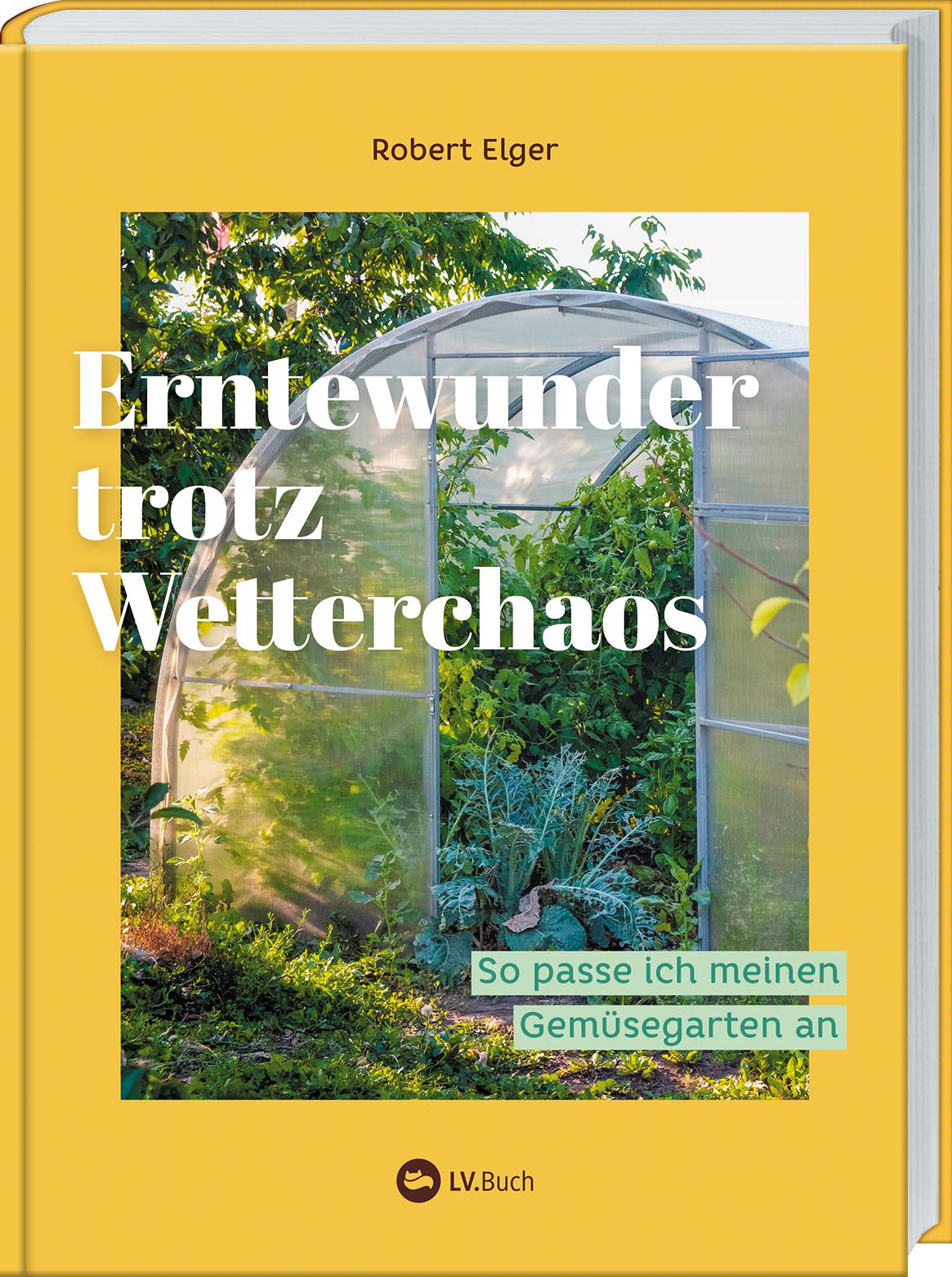 Vorderes Coverbild Erntewunder trotz Wetterchaos