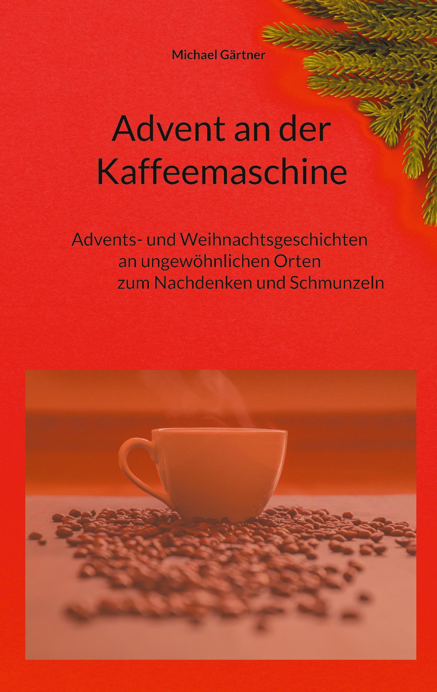 Vorderes Coverbild Advent an der Kaffeemaschine
