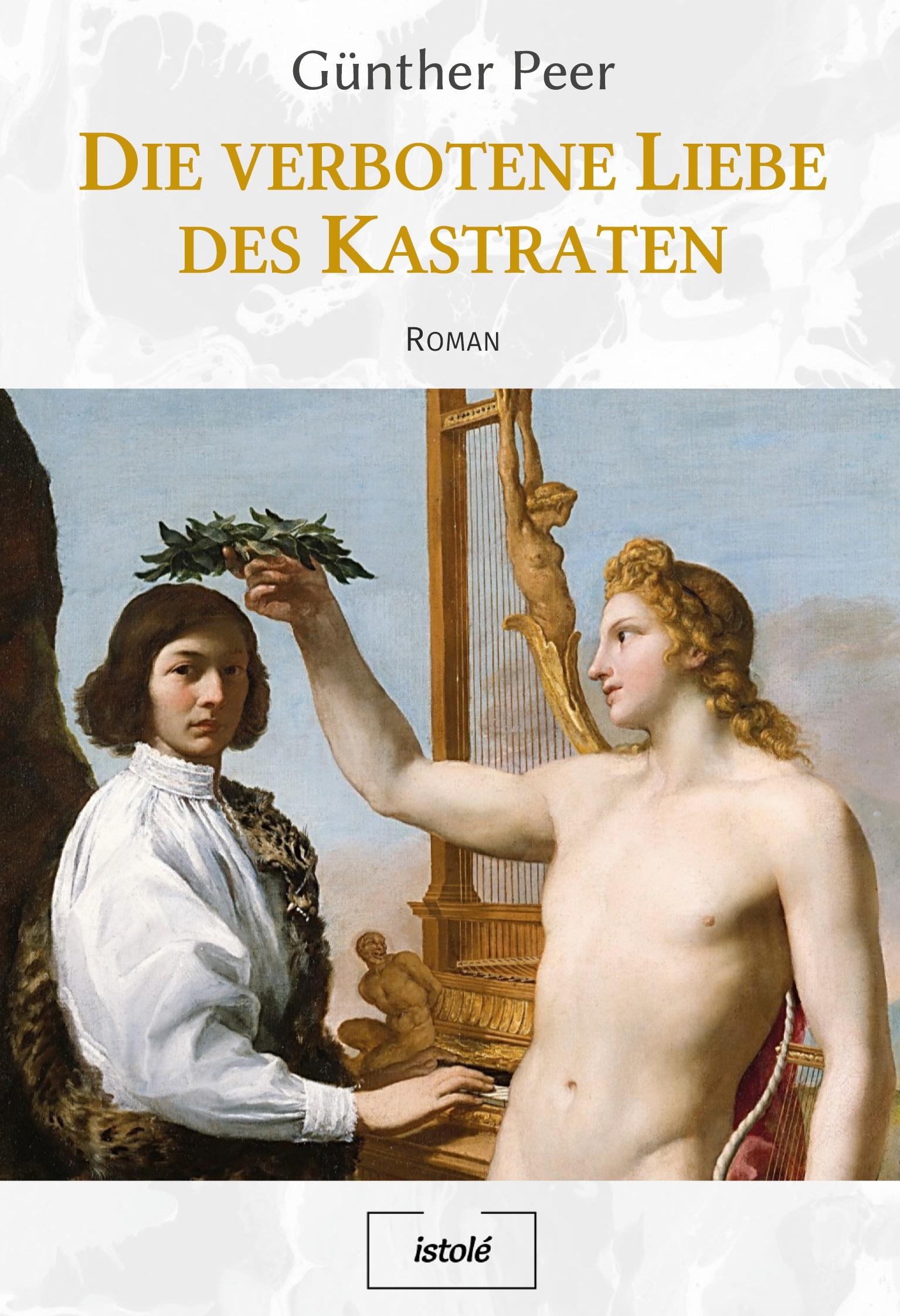 Vorderes Coverbild Die verbotene Liebe des Kastraten