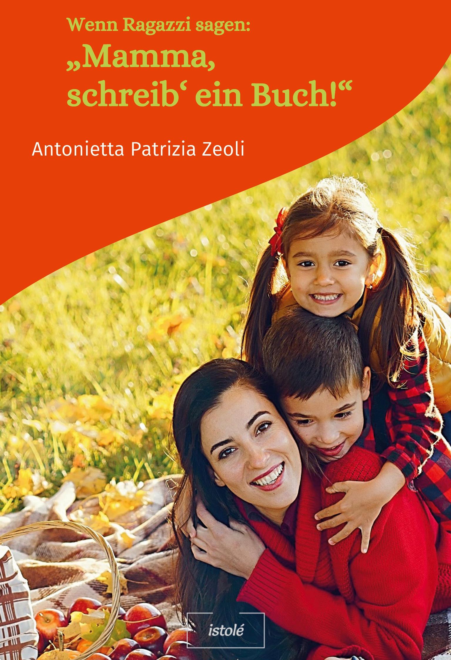 Vorderes Coverbild Wenn Ragazzi sagen: "Mamma, schreib' ein Buch!"