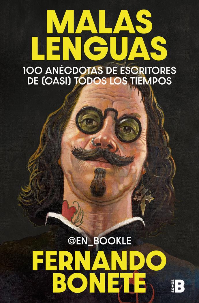 Vorderes Coverbild Malas lenguas: 100 anécdotas de escritores de (casi) todos los tiempos