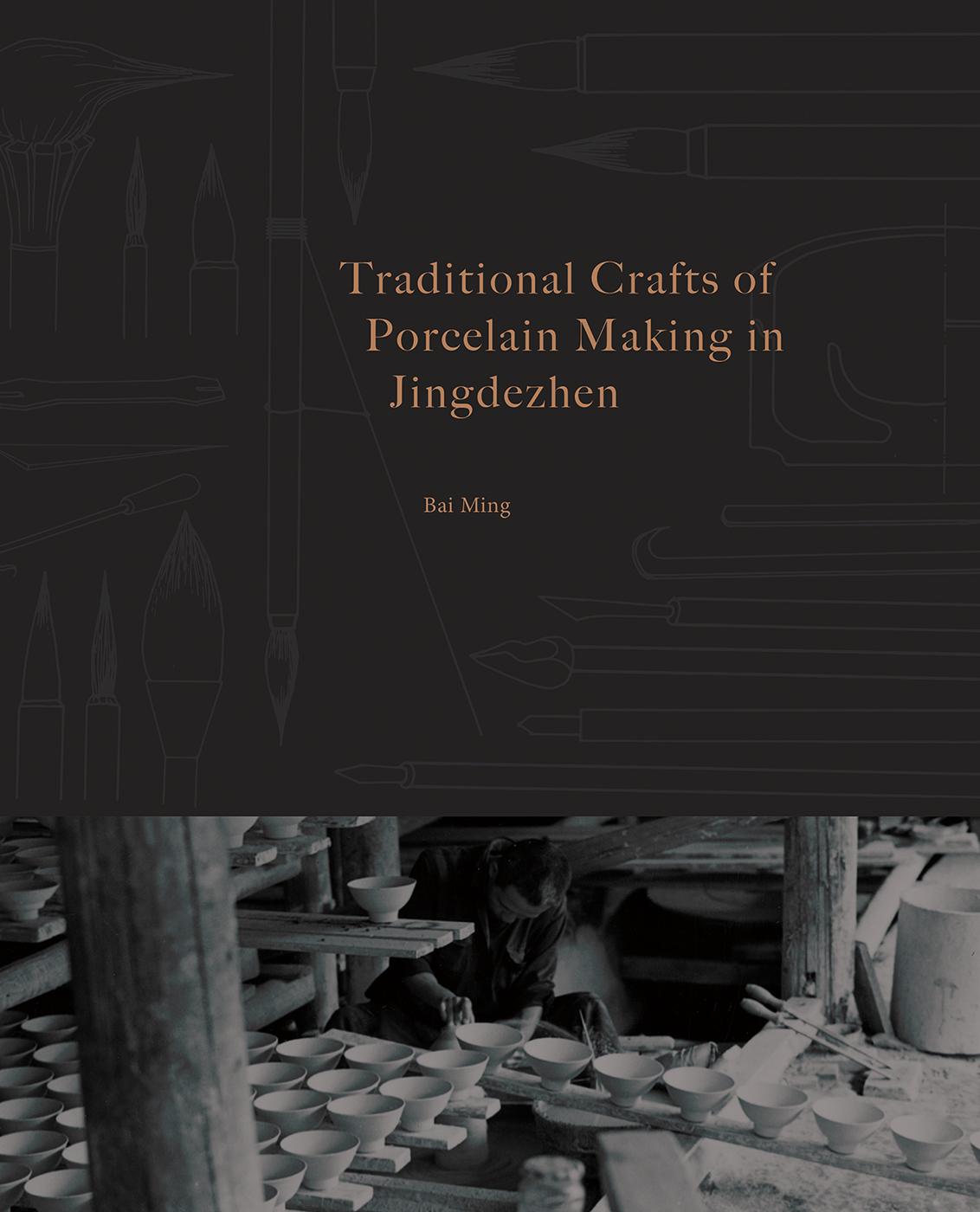 Vorderes Coverbild Traditional Crafts of Porcelain Making in Jingdezhen