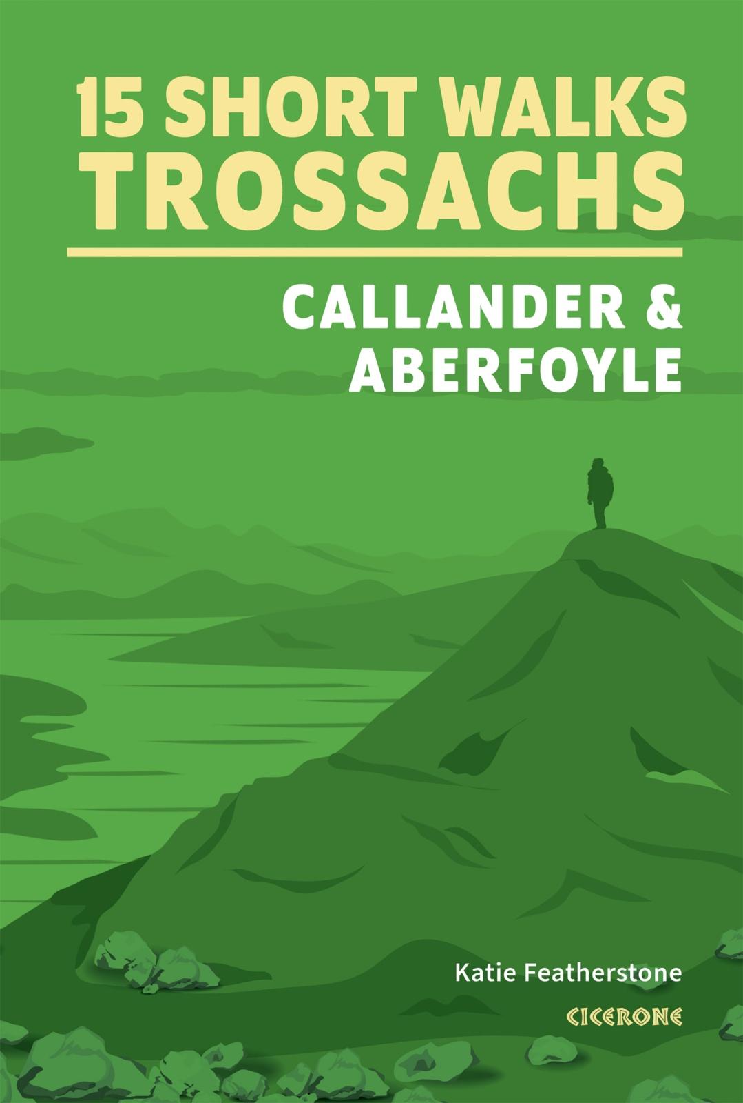 Vorderes Coverbild 15 Short Walks in the Trossachs - Callander and Aberfoyle