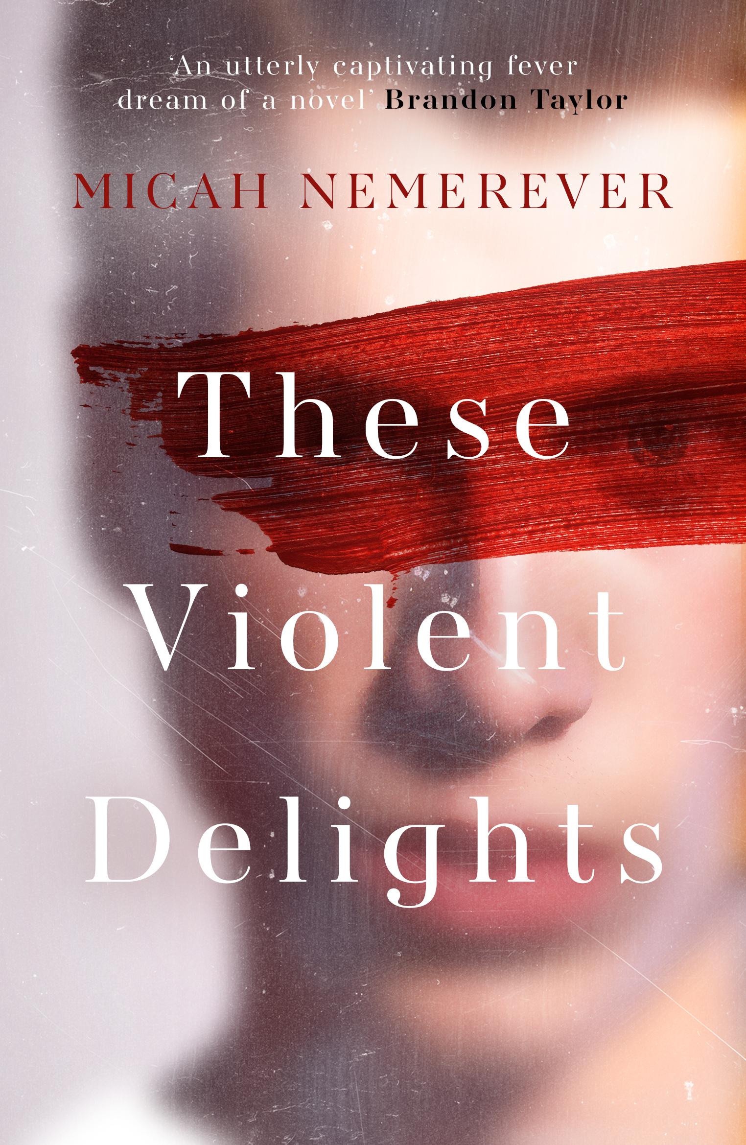 Vorderes Coverbild These Violent Delights