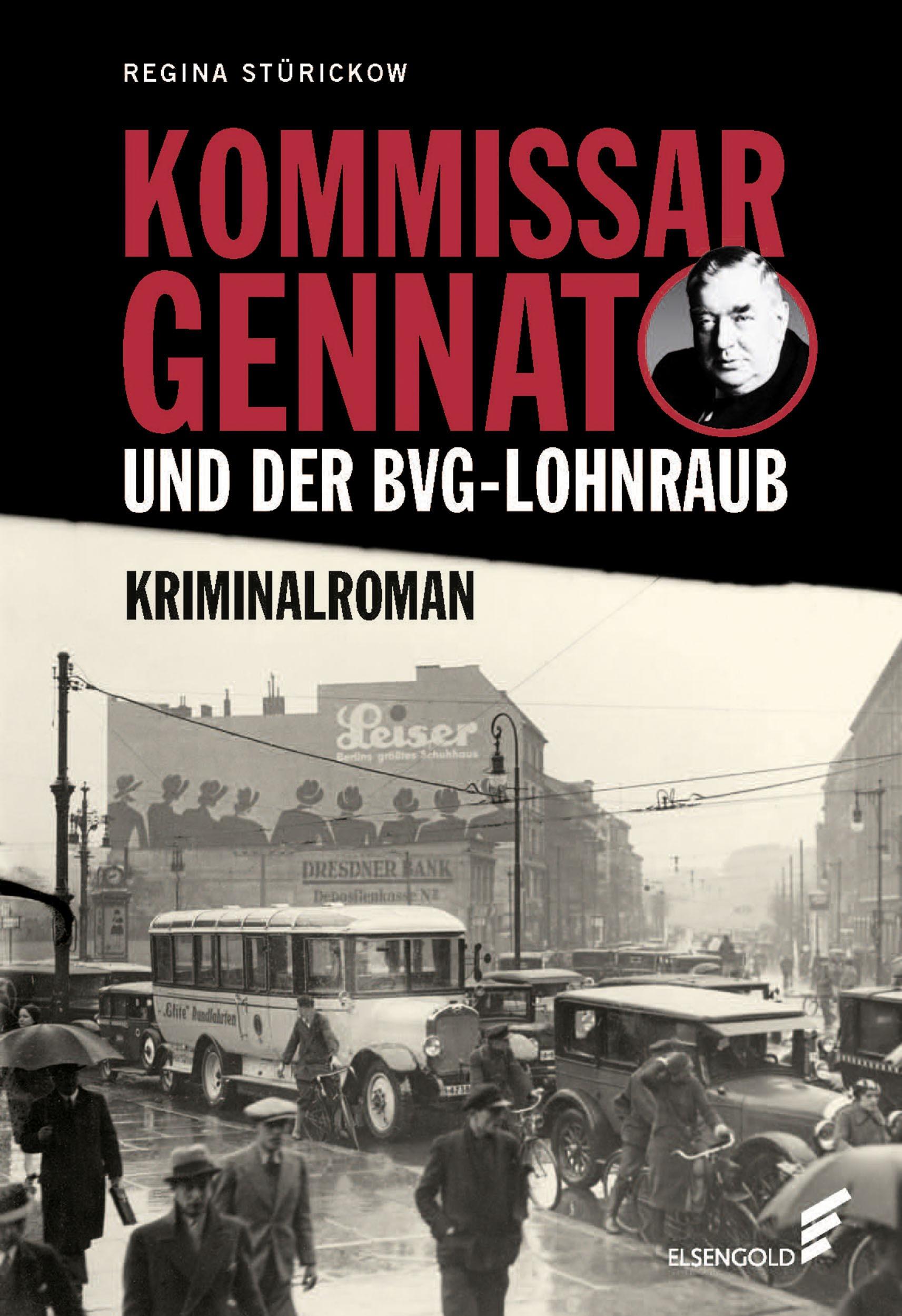 Vorderes Coverbild Kommissar Gennat und der BVG-Lohnraub