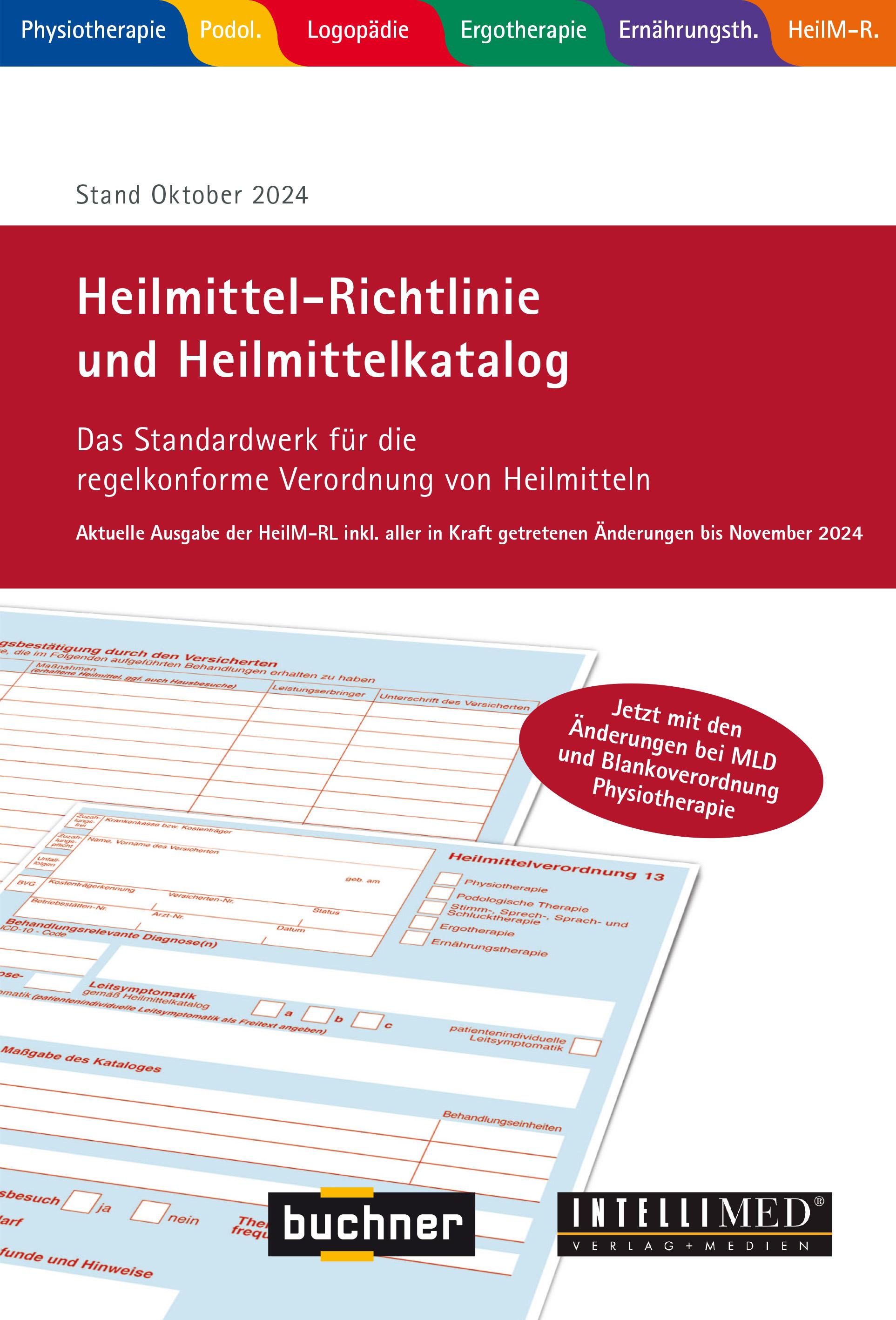 Vorderes Coverbild Heilmittel-Richtlinie Heilmittelkatalog: Für Physiotherapie, Logopädie, Ergotherapie, Ernährungstherapie, Podologie, Stand Oktober 2024