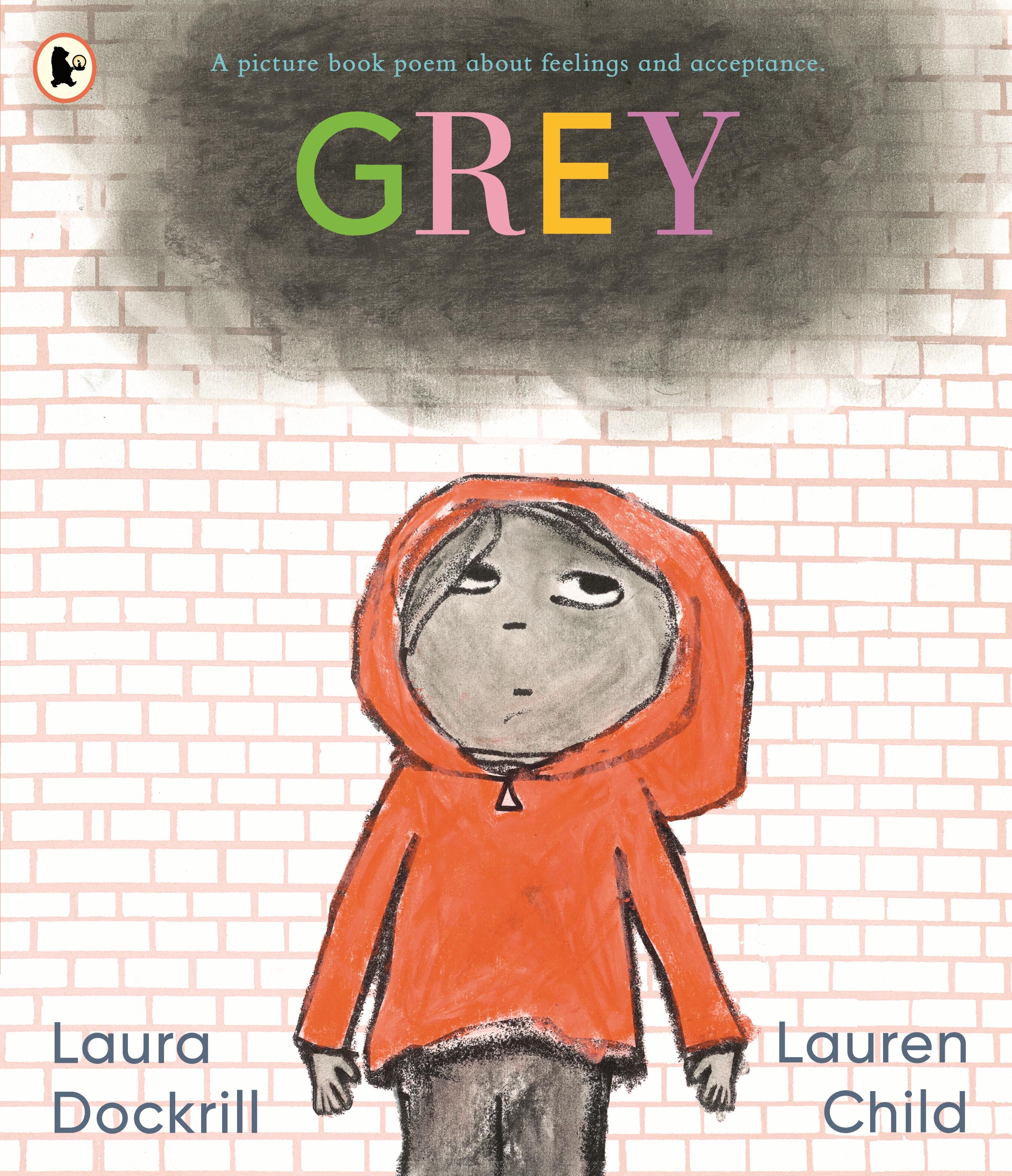 Vorderes Coverbild Grey: A picture book poem about feelings and acceptance