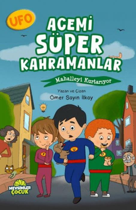 Vorderes Coverbild Acemi Süper Kahramanlar Mahalleyi Kurtariyor