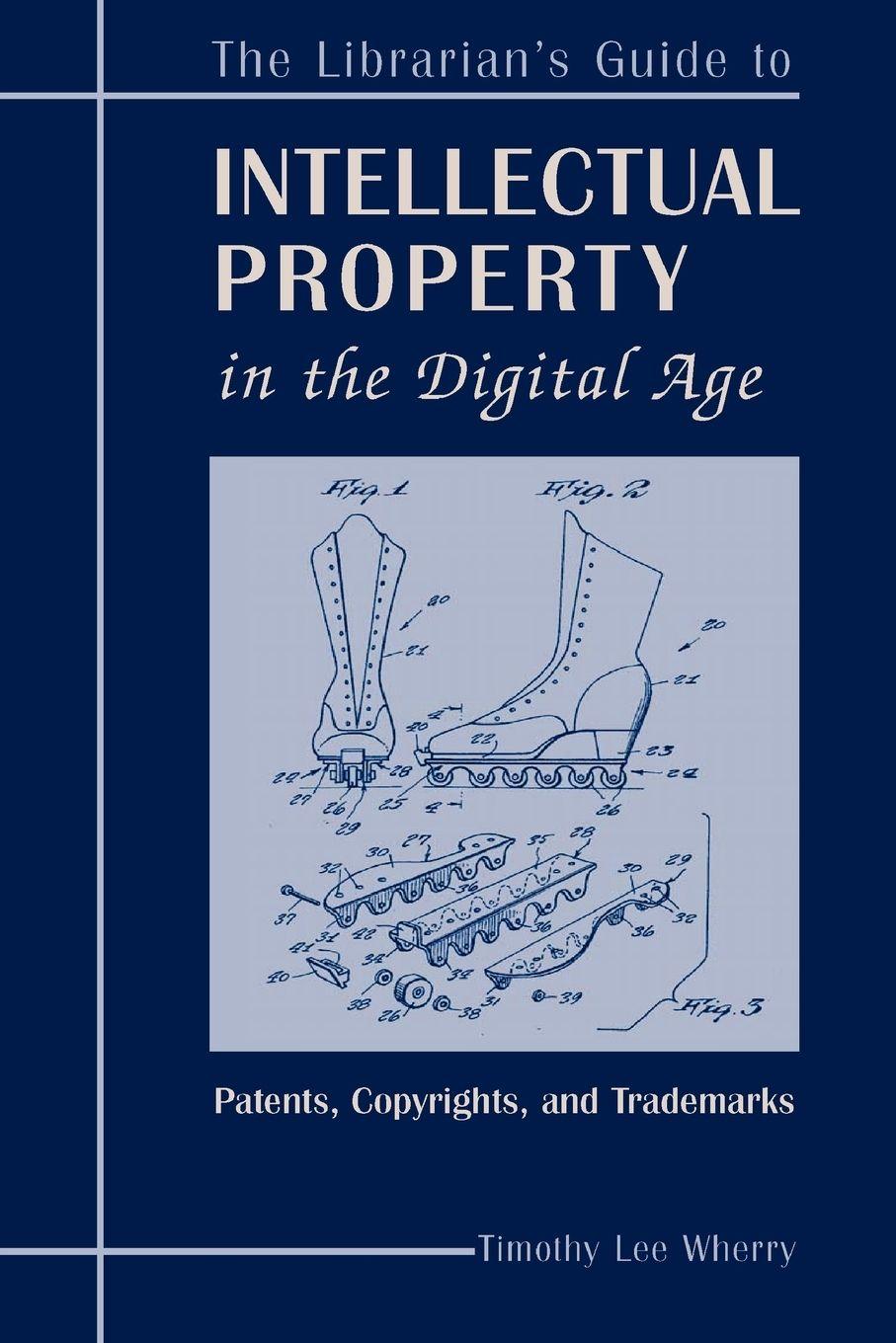 Vorderes Coverbild The Librarian's Guide to Intellectual Property in the Digital Age