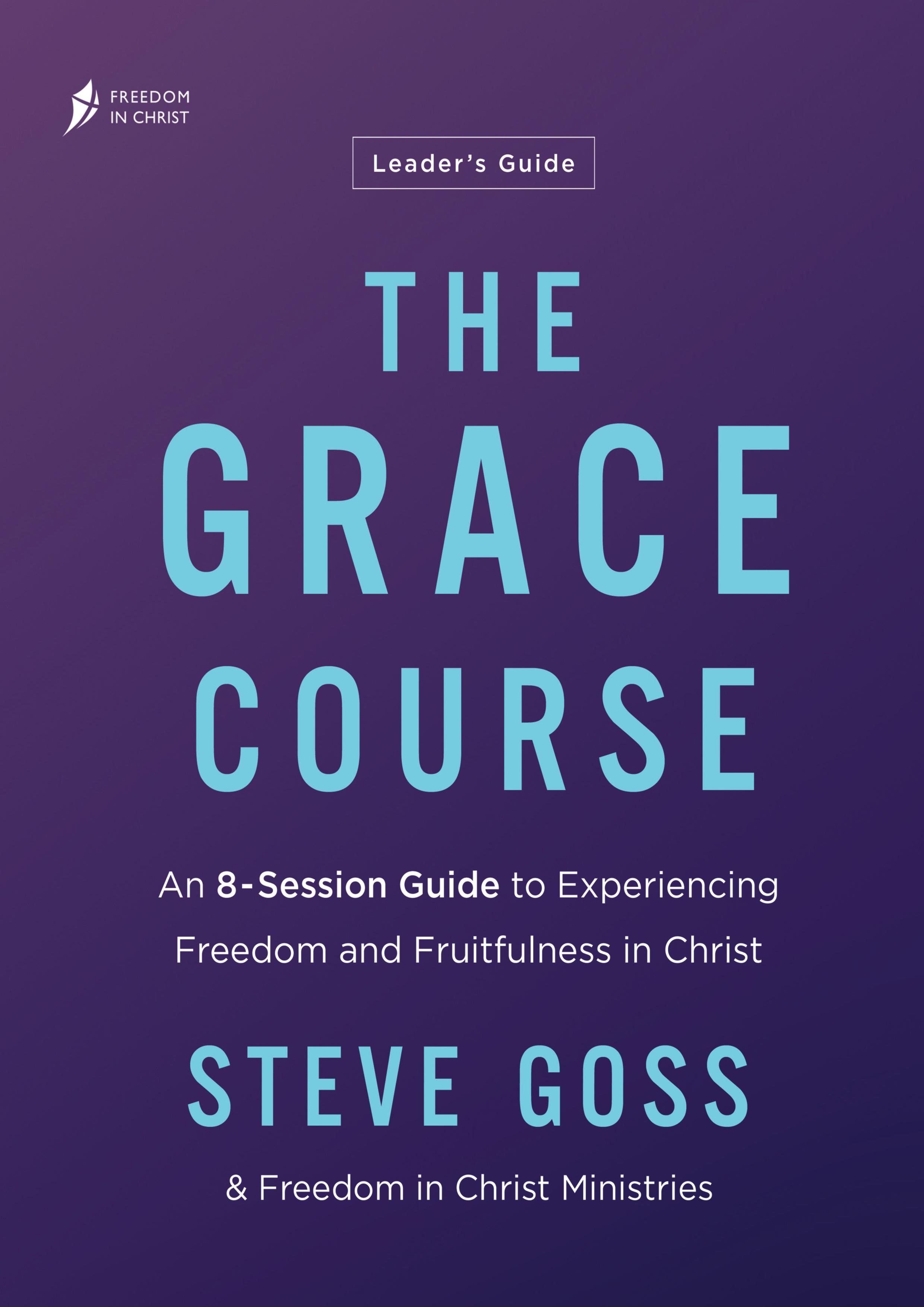 Vorderes Coverbild The Grace Course Leader's Guide